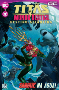 Titãs: Mundo Bestial: Destino: Atlântida #1 (2024)