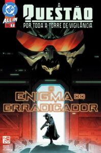 A Questão: Por Toda Torre de Vigilância #2