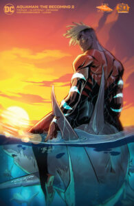 Aquaman - The Becoming (2021-) 002-001